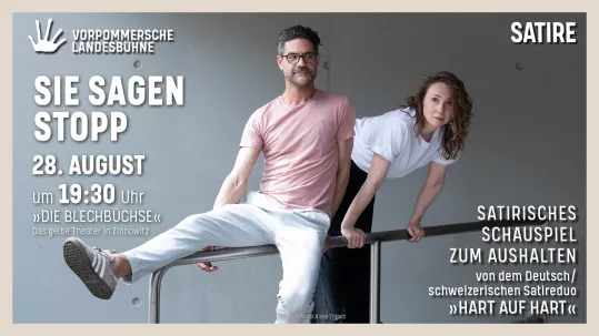 Hart auf Hart - Sie sagen Stopp - Satirisches Schauspiel zum Aushalten