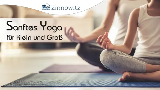 Sanftes Yoga für Klein und Groß