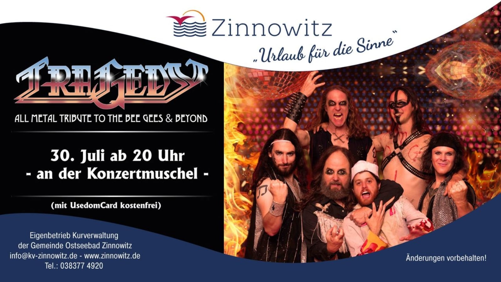 Tragedy live – Metal-Disco-Show der Kultband aus New York / Zinnowitz Erlebt „Tragedy“ – eine der bekanntesten Tribute-Bands New Yorks und Erfinder der Metal Disco! Mitreißende Klassiker – live in Zinnowitz an der Konzertmuschel.